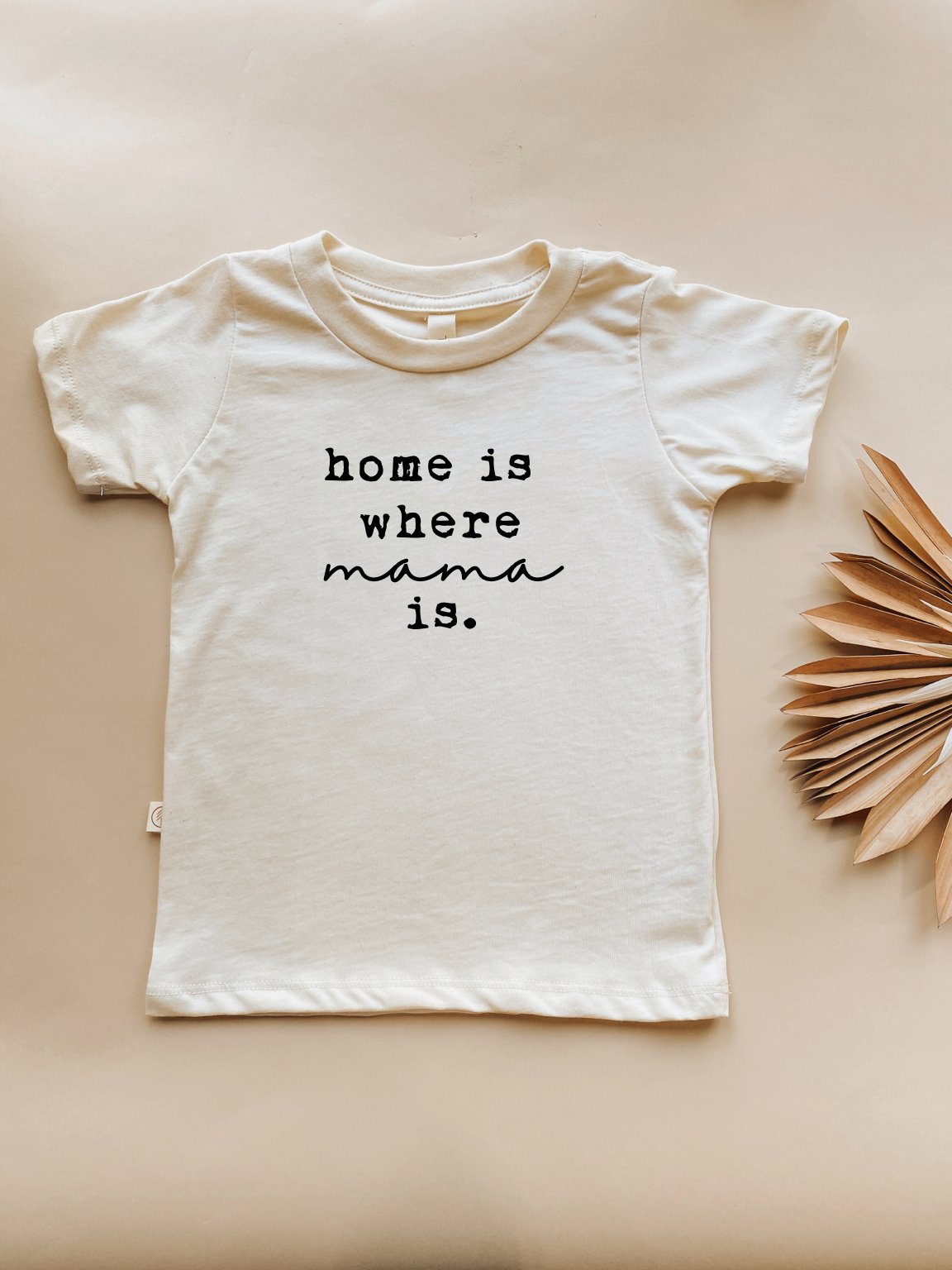 Home Is Where Mama Is Kids T-Shirt cozy kids outfit mama themed design