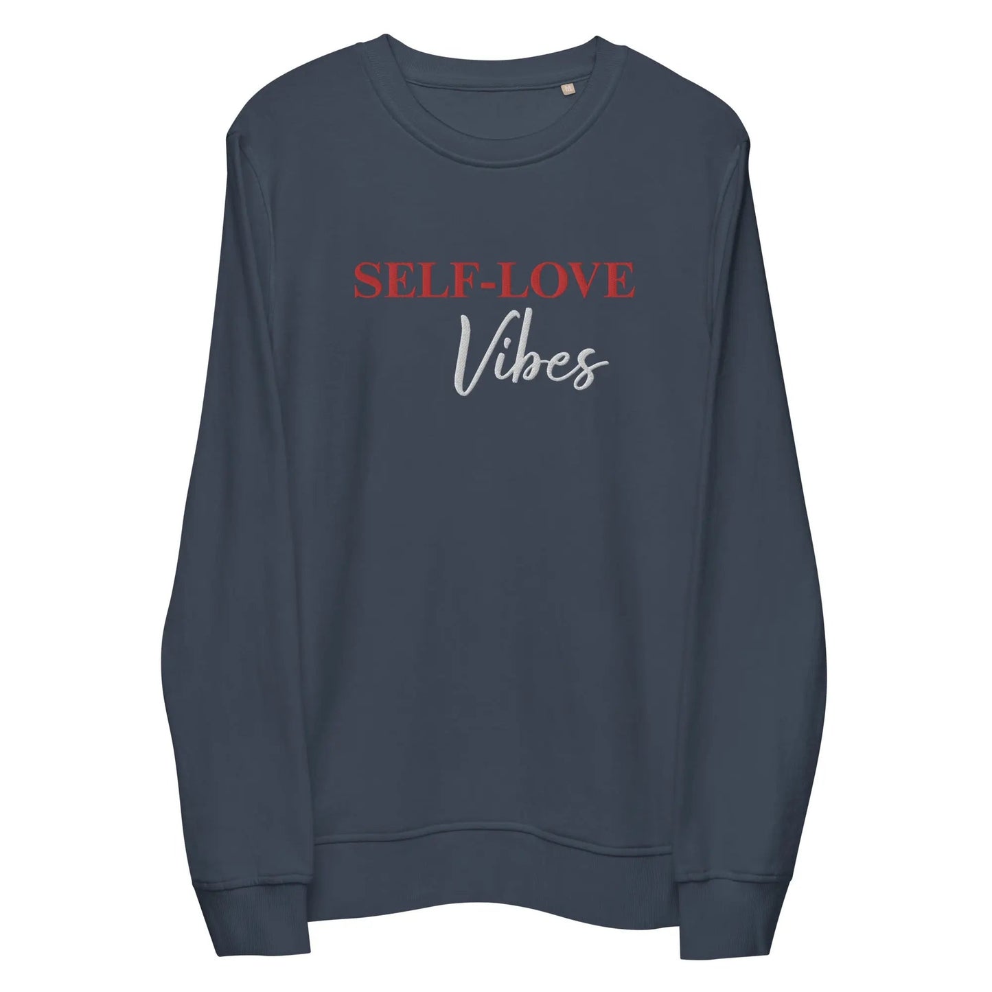 Organic Cotton Sweatshirt - Self Love Sweatshirt – Eco-Friendly Organic Cotton - EMBROIDERY - Baby Organic