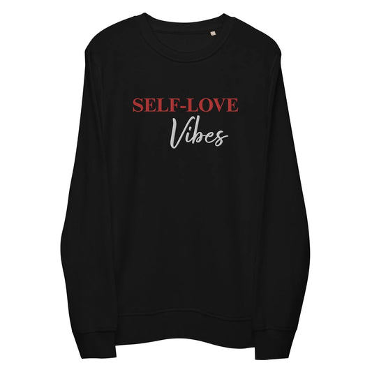 Organic Cotton Sweatshirt - Self Love Sweatshirt – Eco-Friendly Organic Cotton - EMBROIDERY - Baby Organic